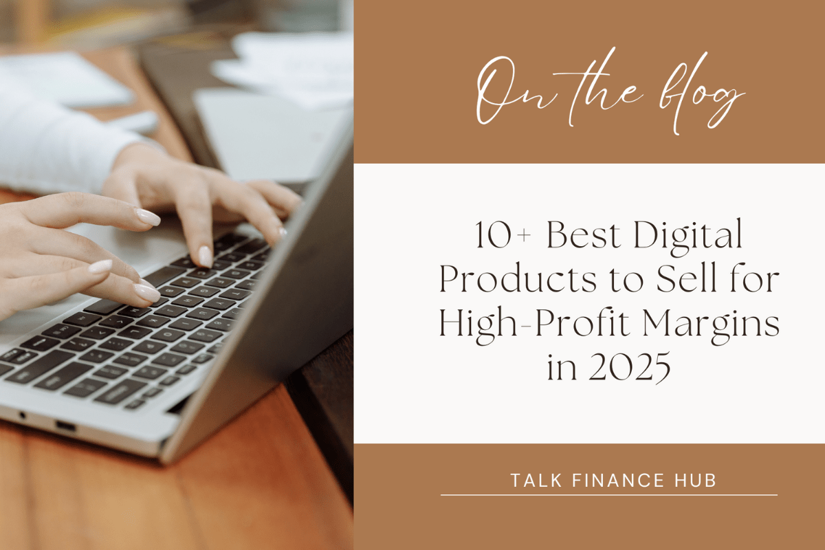 Blog Post Banner with a Woman's Hand Can be Seen Using Laptop While on the Side Text Wriiten is "10+ Best Digital Products to Sell For High Profit Margins in 2025"